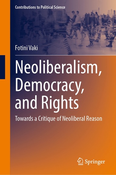 bokomslag Neoliberalism, Democracy, and Rights