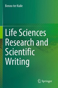 bokomslag Life Sciences Research and Scientific Writing
