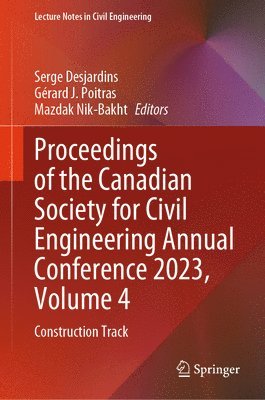 Proceedings of the Canadian Society for Civil Engineering Annual Conference 2023, Volume 4 1