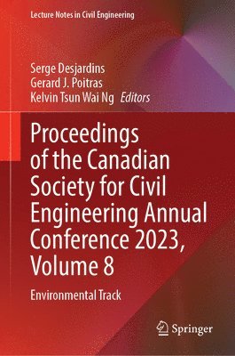 bokomslag Proceedings of the Canadian Society for Civil Engineering Annual Conference 2023, Volume 8