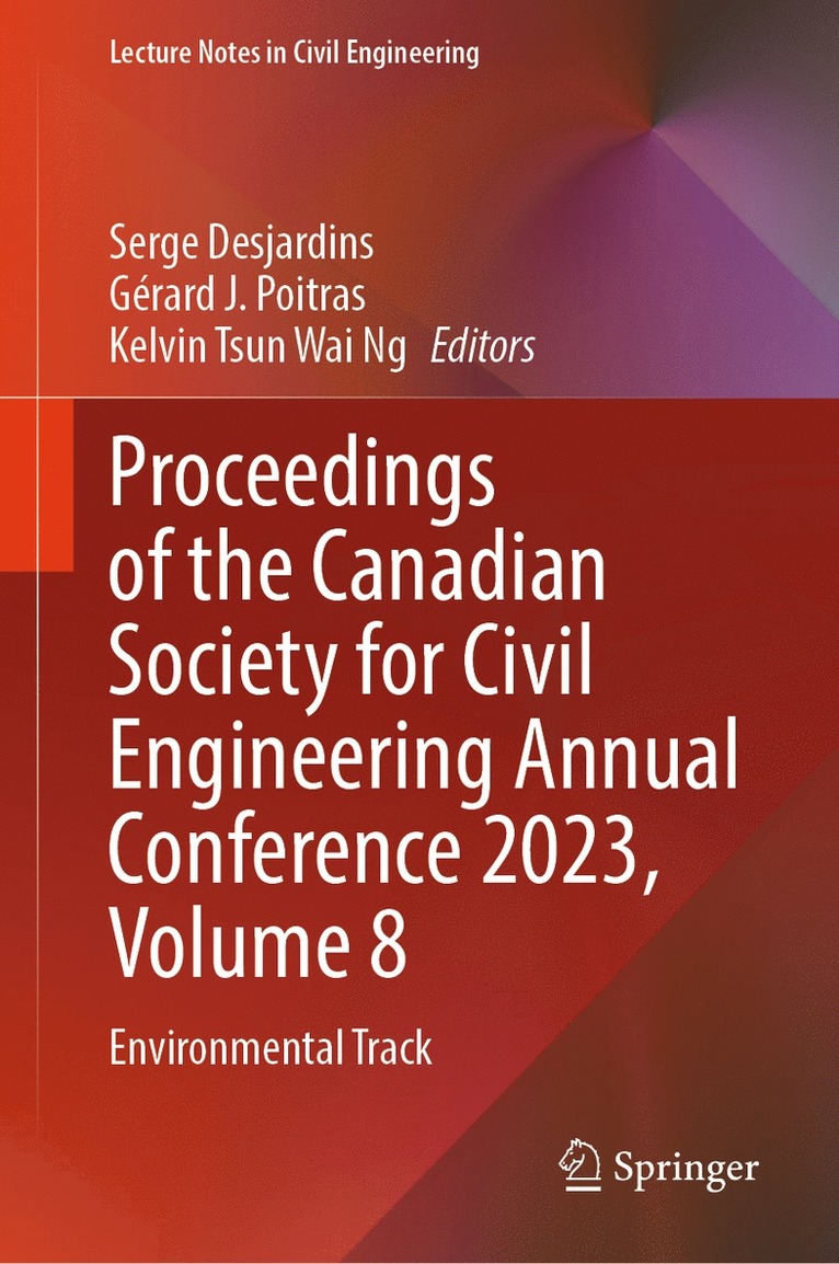 Serge Desjardins, Gérard J. Poitras, Kelvin Tsun Wai Ng, Gerard J. Poitras - Proceedings of the Canadian Society for Civil Engineering Annual Conference 2023, Volume 8, Inbunden