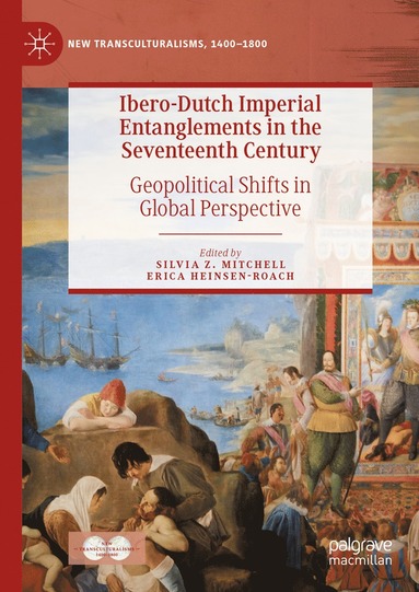 bokomslag Ibero-Dutch Imperial Entanglements in the Seventeenth Century