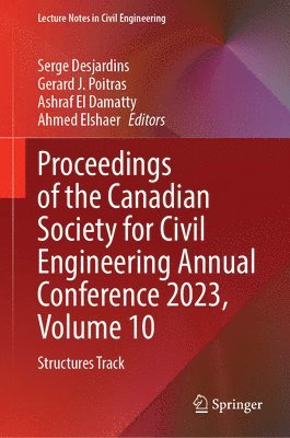 Proceedings of the Canadian Society for Civil Engineering Annual Conference 2023, Volume 10 1