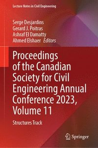 bokomslag Proceedings of the Canadian Society for Civil Engineering Annual Conference 2023, Volume 11