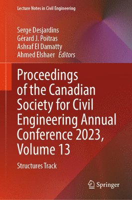 bokomslag Proceedings of the Canadian Society for Civil Engineering Annual Conference 2023, Volume 13