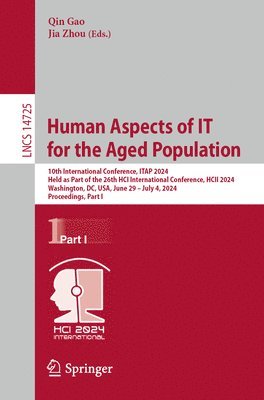 Human Aspects of IT for the Aged Population 1