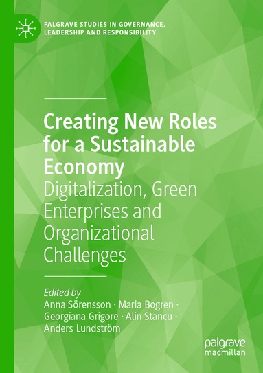 Anna Sörensson, Maria Bogren, Georgiana Grigore, Alin Stancu, Anders Lundström - Creating New Roles for a Sustainable Economy, Häftad