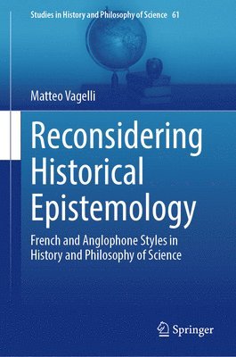 Reconsidering Historical Epistemology 1