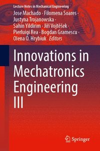 bokomslag Innovations in Mechatronics Engineering III