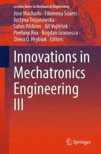 bokomslag Innovations in Mechatronics Engineering III