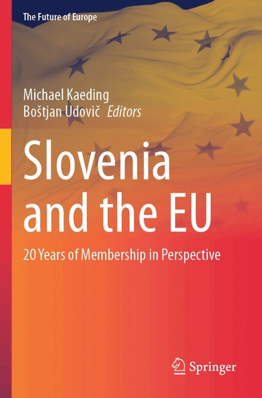Michael Kaeding, Boštjan Udovič - Slovenia and the EU, Häftad