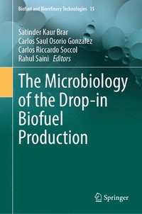 bokomslag The Microbiology of the Drop-in Biofuel Production