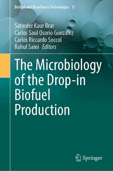 Satinder Kaur Brar, Carlos Saul Osorio Gonzalez, Carlos Riccardo Soccol, Rahul Saini - Microbiology of the Drop-in Biofuel Production, Inbunden