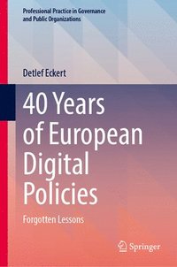 bokomslag 40 Years of European Digital Policies