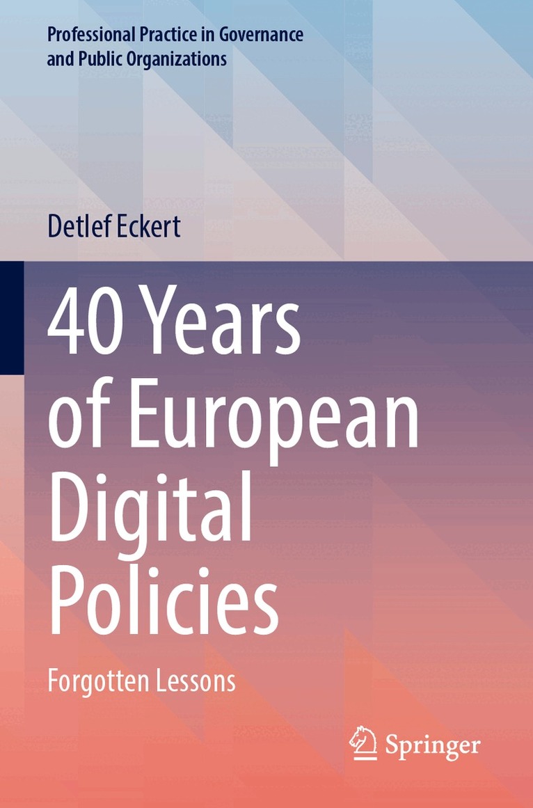 Detlef Eckert - 40 Years of European Digital Policies, Häftad. Tillgänglighet: Lägg i varukorg