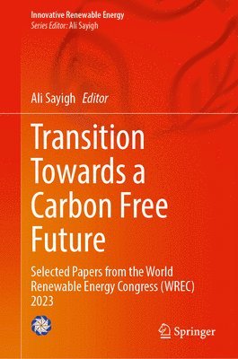 Transition Towards a Carbon Free Future 1