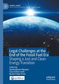 bokomslag Legal Challenges at the End of the Fossil Fuel Era
