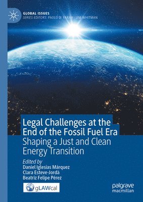 Legal Challenges at the End of the Fossil Fuel Era 1