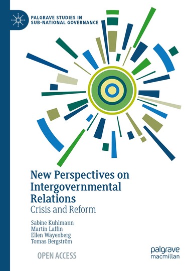 Sabine Kuhlmann, Martin Laffin, Ellen Wayenberg, Tomas Bergström - New Perspectives on Intergovernmental Relations, Inbunden