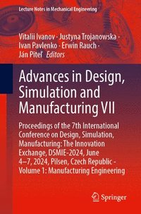 bokomslag Advances in Design, Simulation and Manufacturing VII