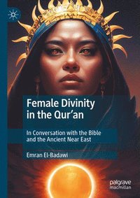 bokomslag Female Divinity in the Quran