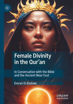 bokomslag Female Divinity in the Qur'an