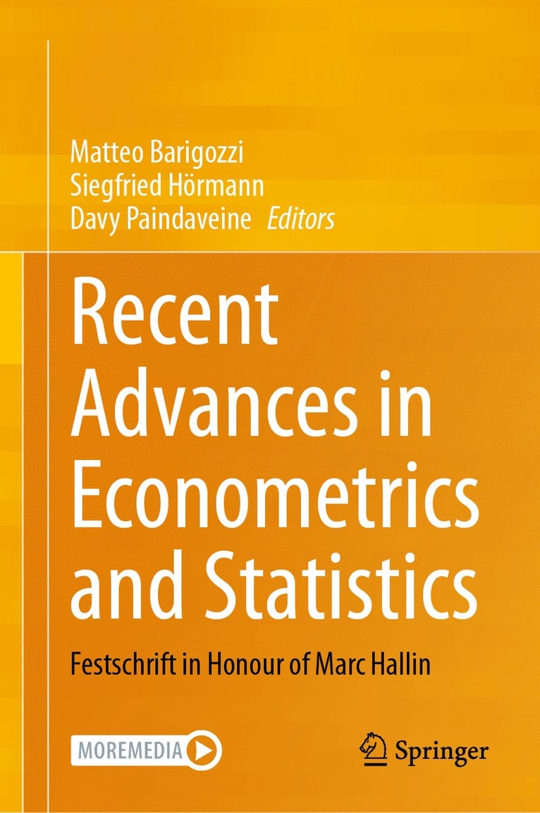 Matteo Barigozzi, Siegfried Hörmann, Davy Paindaveine, Siegfried Hormann - Recent Advances in Econometrics and Statistics, Inbunden