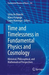 bokomslag Time and Timelessness in Fundamental Physics and Cosmology