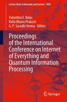 Proceedings of the International Conference on Internet of Everything and Quantum Information Processing 1