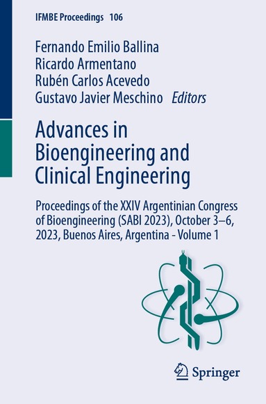 Fernando Emilio Ballina, Ricardo Armentano, Rubén Carlos Acevedo, Gustavo Javier Meschino - Advances in Bioengineering and Clinical Engineering, Häftad