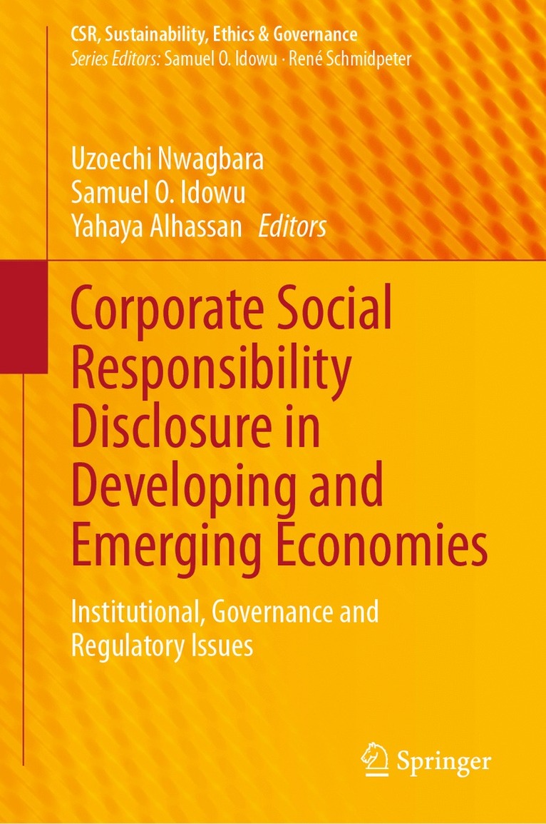 Uzoechi Nwagbara, Samuel O. Idowu, Yahaya Alhassan - Corporate Social Responsibility Disclosure in Developing and Emerging Economies, Inbunden