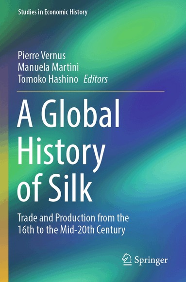 Pierre Vernus, Manuela Martini, Tomoko Hashino - Global History of Silk, Häftad