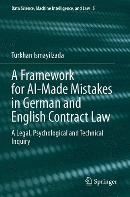 bokomslag Framework for AI-Made Mistakes in German and English Contract Law