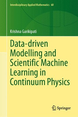 bokomslag Data-driven Modelling and Scientific Machine Learning in Continuum Physics