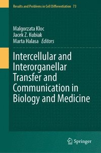 bokomslag Intercellular and Interorganellar Transfer and Communication in Biology and Medicine
