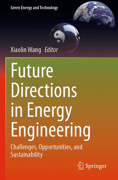 Xiaolin Wang - Future Directions in Energy Engineering, Häftad