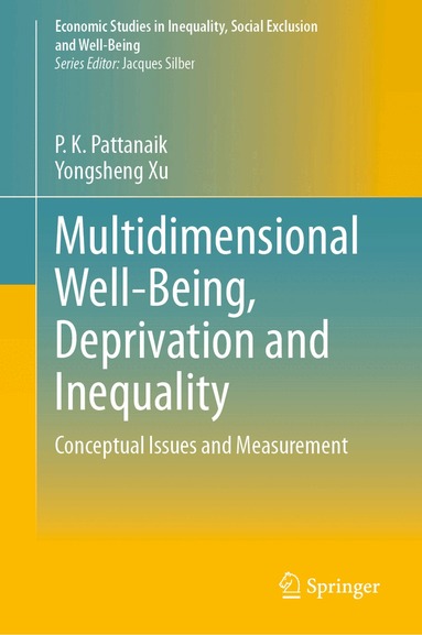 P. K. Pattanaik, Yongsheng Xu - Multidimensional Well-Being, Deprivation and Inequality, Inbunden