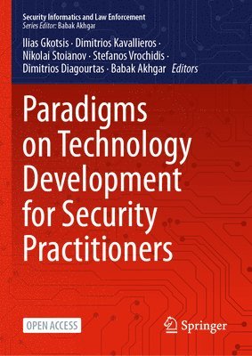 bokomslag Paradigms on Technology Development for Security Practitioners