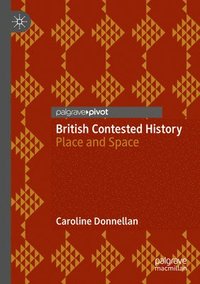 bokomslag British Contested History