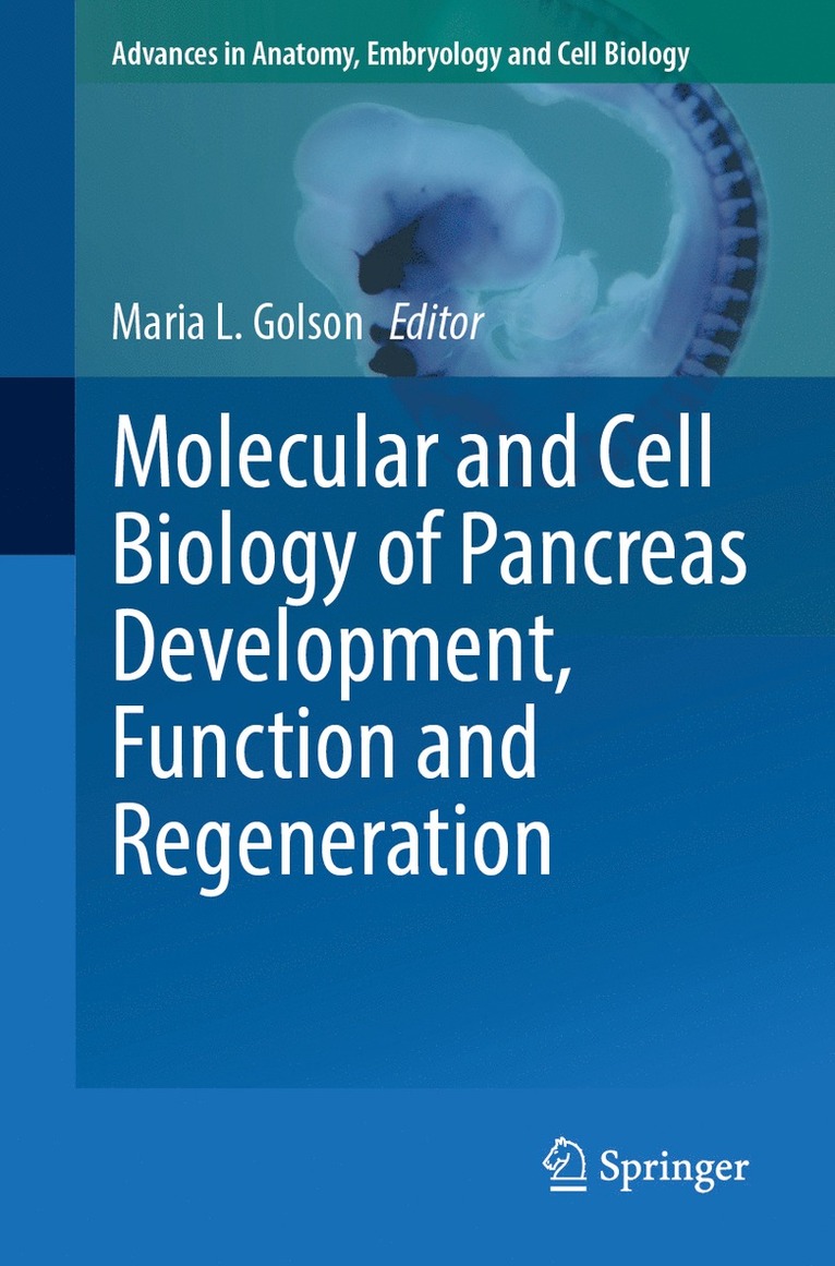 Maria L. Golson - Molecular and Cell Biology of Pancreas Development, Function and Regeneration, Häftad