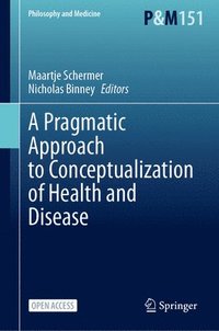 bokomslag A Pragmatic Approach to Conceptualization of Health and Disease