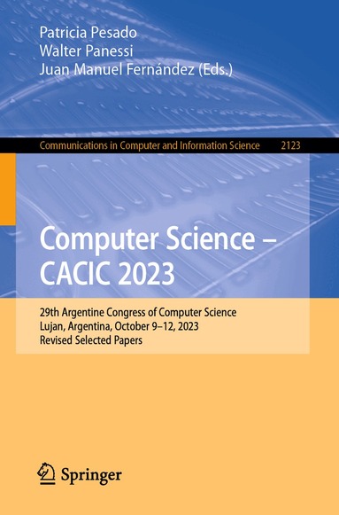 Patricia Pesado, Walter Panessi, Juan Manuel Fernández - Computer Science – CACIC 2023, Häftad