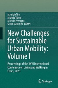 bokomslag New Challenges for Sustainable Urban Mobility: Volume I