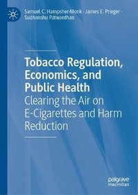 bokomslag Tobacco Regulation, Economics, and Public Health