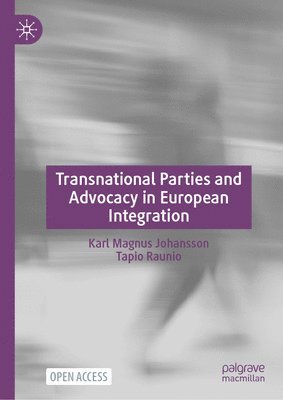 bokomslag Transnational Parties and Advocacy in European Integration