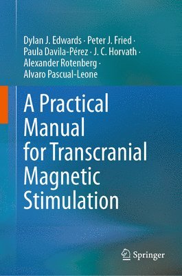 bokomslag A Practical Manual for Transcranial Magnetic Stimulation