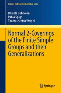 bokomslag Normal 2-Coverings of the Finite Simple Groups and their Generalizations