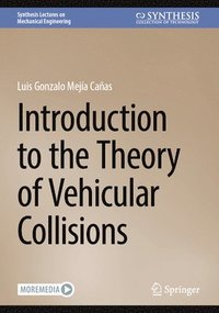 bokomslag Introduction to the Theory of Vehicular Collisions