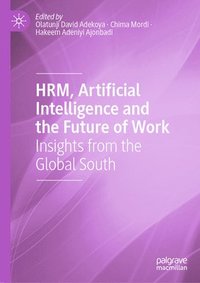 bokomslag HRM, Artificial Intelligence and the Future of Work
