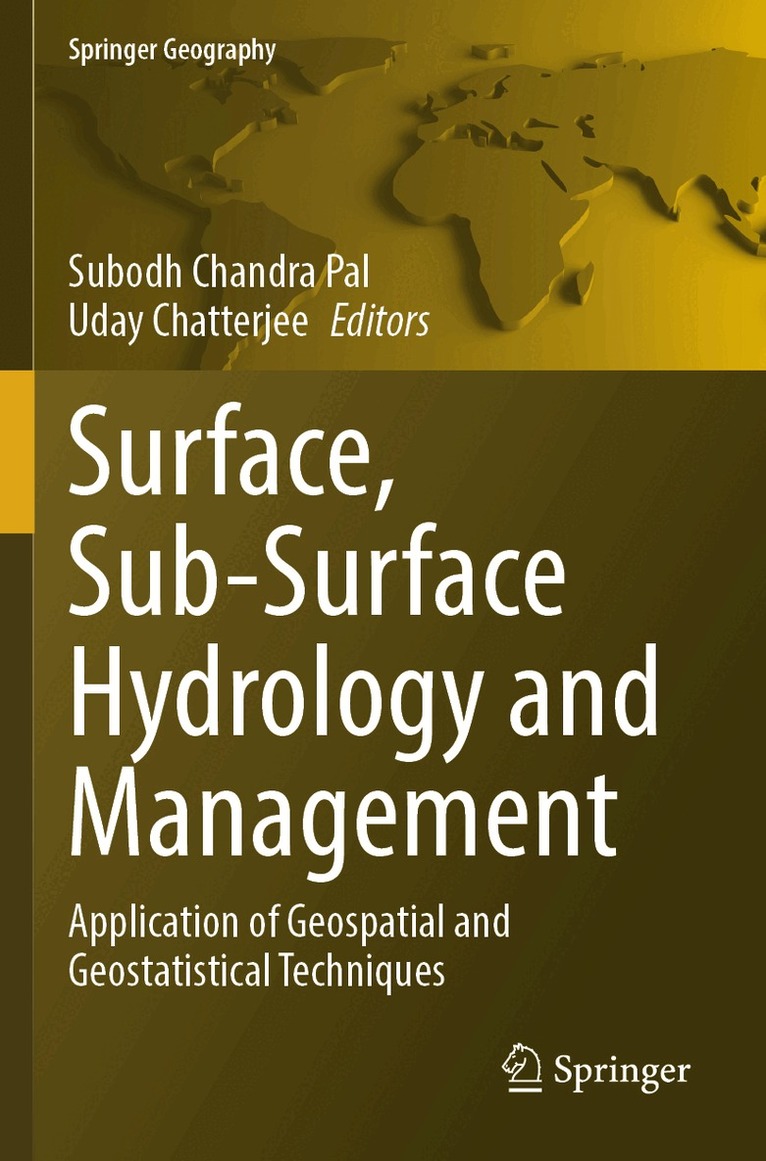 Subodh Chandra Pal, Uday Chatterjee - Surface, Sub-Surface Hydrology and Management, Häftad